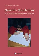 Kartonierter Einband Geheime Botschaften von Hans Egli-Gottier