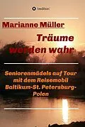 E-Book (epub) Träume werden wahr, Band 2 von Marianne Müller