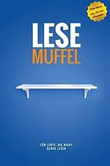 Fester Einband Lesemuffel von Jean-Claude Loiola