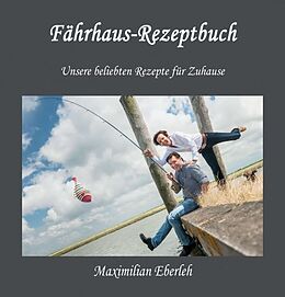 Fester Einband Fährhaus-Rezeptbuch von Maximilian Eberleh