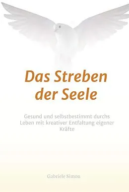 E-Book (epub) Das Streben der Seele von Gabriele Simon