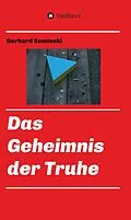 E-Book (epub) Das Geheimnis der Truhe von Gerhard Somieski