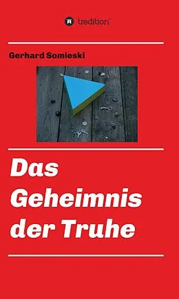 E-Book (epub) Das Geheimnis der Truhe von Gerhard Somieski
