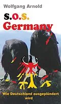 E-Book (epub) S.O.S. Germany von Wolfgang Arnold