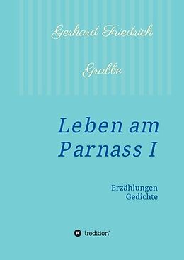 Fester Einband Leben am Parnass von Gerhard Friedrich Grabbe