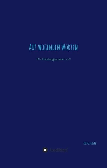 Auf wogenden Worten