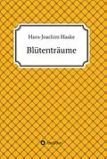E-Book (epub) Blütenträume von Hans-Joachim Haake