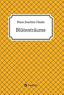 E-Book (epub) Blütenträume von Hans-Joachim Haake