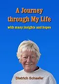 E-Book (epub) A Journey through My Life von Dietrich Schaefer