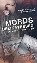 E-Book (epub) Mordsdelikatessen von Bianca Heidelberg, Björn Sünder