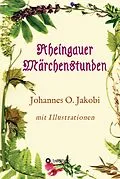 E-Book (epub) Rheingauer Märchenstunden von Johannes O. Jakobi