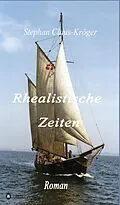 E-Book (epub) Rhealistische Zeiten von Stephan Claus-Kröger