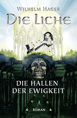 E-Book (epub) Die Liche von Wilhelm Hager