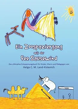 E-Book (epub) Ein Zoospaziergang mit der Fee Sausewind von Helga C. M. Land-Kistenich