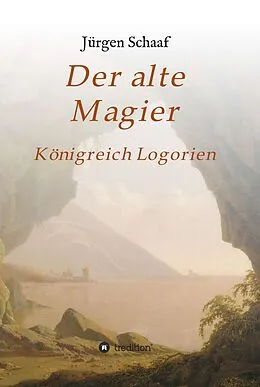 E-Book (epub) Der alte Magier von Jürgen Schaaf