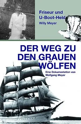 E-Book (epub) Der Weg zu den "Grauen Wölfen" von Wolfgang Meyer