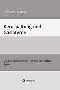 E-Book (epub) Kernspaltung und Gaslaterne von Rolf-Günter Hauk