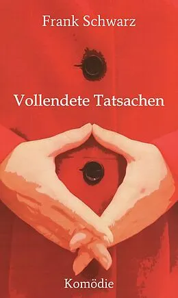 E-Book (epub) Vollendete Tatsachen von Frank Schwarz