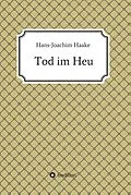 E-Book (epub) Tod im Heu von Hans-Joachim Haake