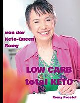 Fester Einband LOW CARB total KETO von Romy Prestel