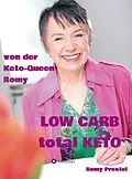E-Book (epub) LOW CARB total KETO von Romy Prestel