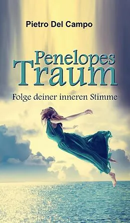 E-Book (epub) Penelopes Traum von Pietro Del Campo