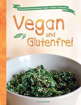 Kartonierter Einband Vegan und Glutenfrei von Beatrice Schmidt