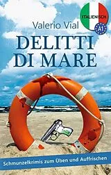 Kartonierter Einband (Kt) Delitti di mare von Valerio Vial