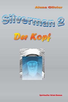 Fester Einband Silverman 2 von Alexa Olivier