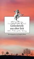 E-Book (epub) Liebesbriefe aus alter Zeit von Brigitta Moser
