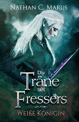 E-Book (epub) Die Träne des Fressers von Nathan C. Marus