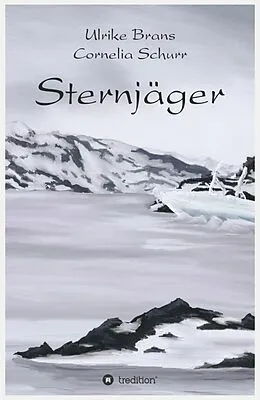 E-Book (epub) Sternjäger von Cornelia Schurr, Ulrike Brans