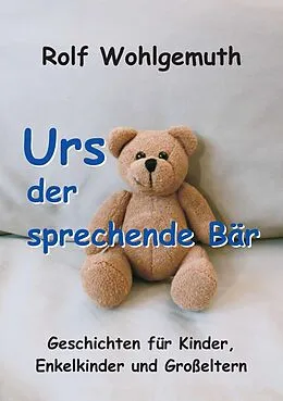 E-Book (epub) Urs, der sprechende Bär von Rolf Wohlgemuth