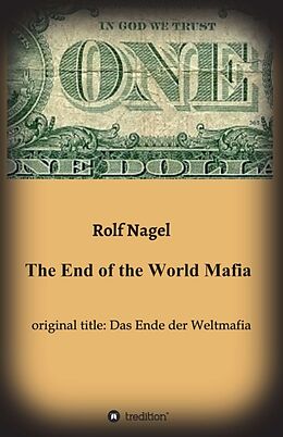 Couverture cartonnée The End of the World Mafia de Rolf Nagel