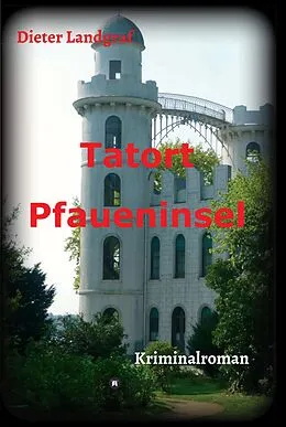 E-Book (epub) Tatort Pfaueninsel von Dieter Landgraf