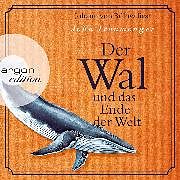 Audio Download Der Wal und das Ende der Welt von Ironmonger, John