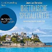 Audio Download Bretonische Spezialitäten von Bannalec, Jean-Luc
