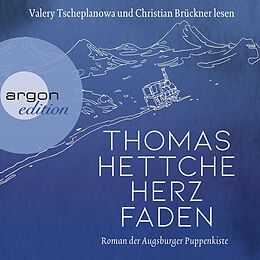 Audio Download Herzfaden. Roman der Augsburger Puppenkiste von Hettche, Thomas