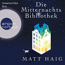 Audio Download Die Mitternachtsbibliothek von Haig, Matt