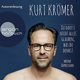 Audio Download Du darfst nicht alles glauben, was du denkst von Krömer, Kurt
