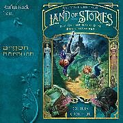 Audio Download Land of Stories - Das magische Land - Die Suche nach dem Wunschzauber (Ungekürzte Lesung) von Colfer, Chris