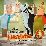 Audio Download Gute Besserung, Lieselotte (Vier Hörspiele) von Krämer, Fee, Steffensmeier, Alexander
