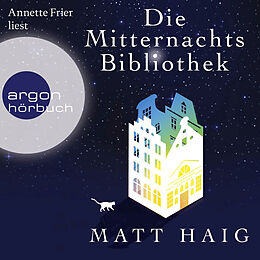 Audio Download Die Mitternachtsbibliothek von Haig, Matt