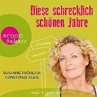 Audio Download Diese schrecklich schönen Jahre von Fröhlich, Susanne