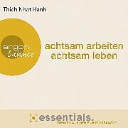 Audio Download Achtsam arbeiten, achtsam leben von Hanh, Thich Nhat