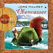 Audio Download Oberwasser von Maurer, Jörg