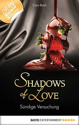 E-Book (epub) Sündige Versuchung - Shadows of Love von Cara Bach