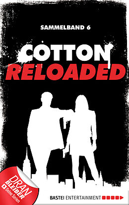 E-Book (epub) Cotton Reloaded - Sammelband 06 von Alfred Bekker, Arno Endler, Peter Mennigen