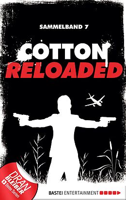 E-Book (epub) Cotton Reloaded - Sammelband 07 von Alexander Lohmann, Timothy Stahl, Kerstin Hamann