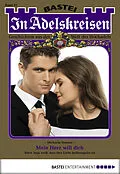 E-Book (epub) In Adelskreisen - Folge 41 von Michaela Hansen